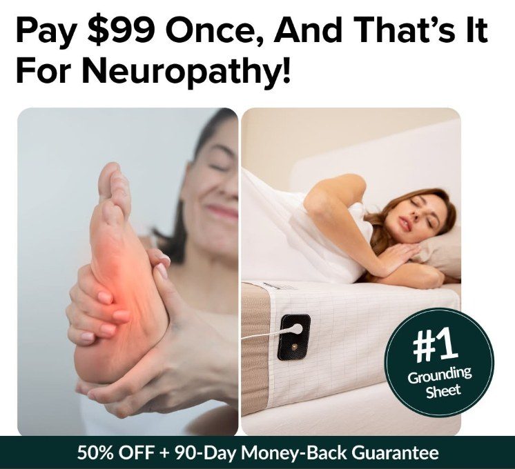 Grounding sheet static: Pay $99 once for neuropathy
